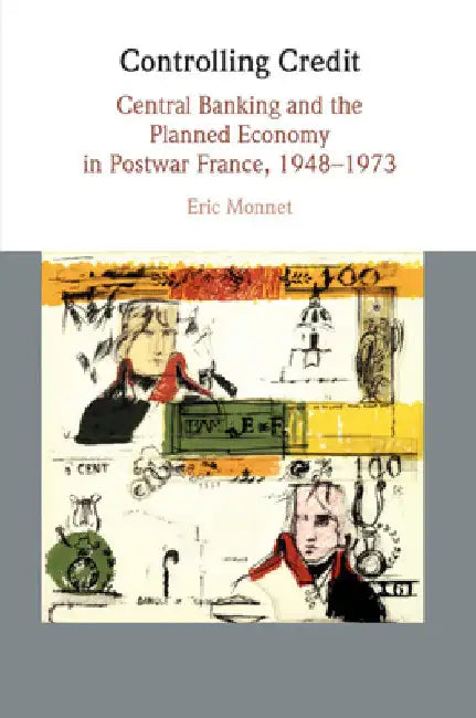 Controlling Credit by Eric Monnet