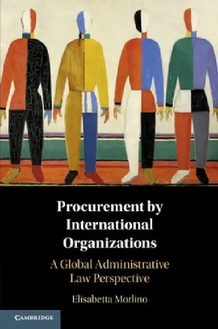 Procurement by International Organizations by Elisabetta Morlino
