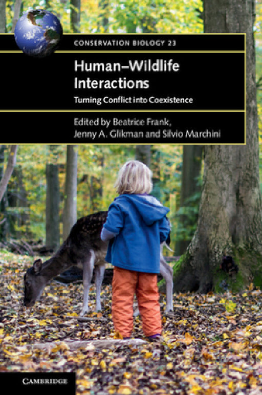 Human-Wildlife Interactions by Beatrice Frank, Jenny A. Glikman, Silvio Marchini