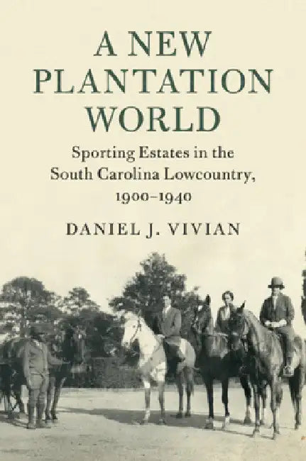 A New Plantation World by Daniel J. Vivian