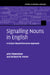 Signalling Nouns in English by John Flowerdew, Richard W. Forest