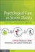 Psychological Care in Severe Obesity: A Practical and Integrated Approach by Stephanie Cassin, Raed Hawa, Sanjeev Sockalingam