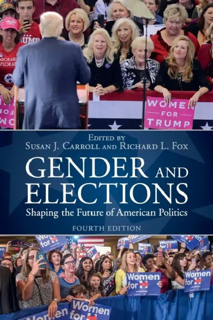Gender and Elections by Susan J. Carroll, Richard L. Fox