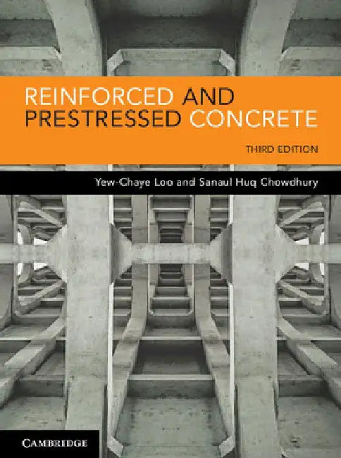 Reinforced and Prestressed Concrete 3ed by Yew-Chaye Loo