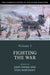 The Cambridge History of the Second World War, Volume 1: Fighting the War by John Ferris