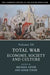 The Cambridge History of the Second World War, Volume 3: Total War: Economy, Society and Culture by Michael Geyer