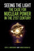 Seeing the Light: The Case for Nuclear Power in the 21st Century by Scott L. Montgomery