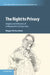 The Right to Privacy by Megan Richardson
