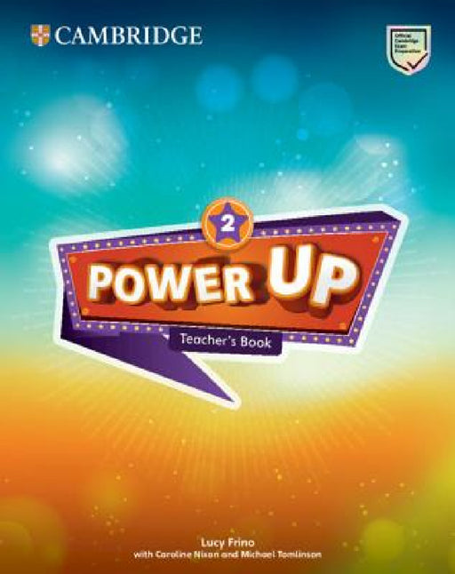 Power Up Level 2 Teacher's Book by Lucy Frino, Caroline Nixon, Michael Tomlinson