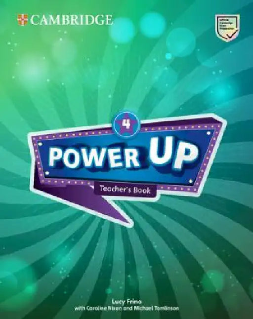Power Up Level 4 Teacher's Book by Lucy Frino, Caroline Nixon, Michael Tomlinson
