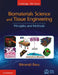 Biomaterials Science and Tissue Engineering: Principles and Methods by Bikramjit Basu
