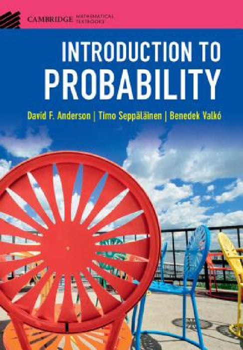 Introduction to Probability by David F. Anderson, Timo Seppäläinen, Benedek Valkó