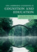 The Cambridge Handbook of Cognition and Education by John Dunlosky, Katherine A. Rawson