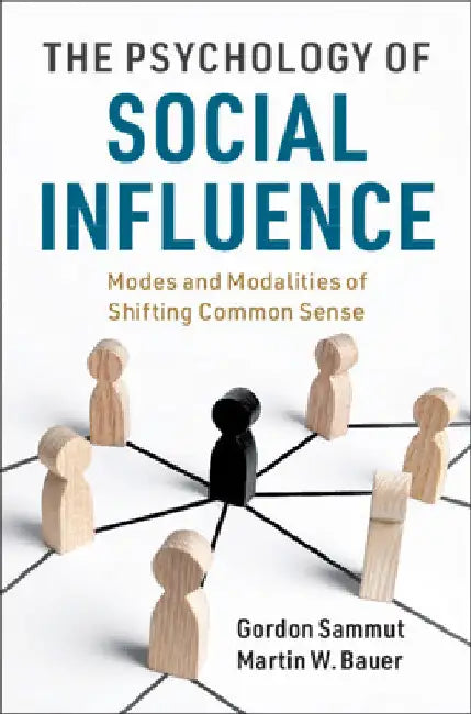 The Psychology of Social Influence by Gordon Sammut