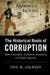 The Historical Roots of Corruption: Mass Education, Economic Inequality, and State Capacity by Eric M. Uslaner