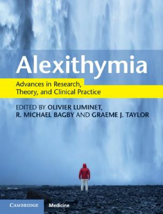 Alexithymia by Olivier Luminet, R. Michael Bagby, Graeme J. Taylor