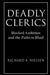 Deadly Clerics: Blocked Ambition and the Paths to Jihad by Richard A. Nielsen