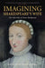 Imagining Shakespeare's Wife: The Afterlife of Anne Hathaway by Katherine West Scheil