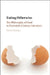 Eating Otherwise: The Philosophy of Food in Twentieth-Century Literature by Maria Christou