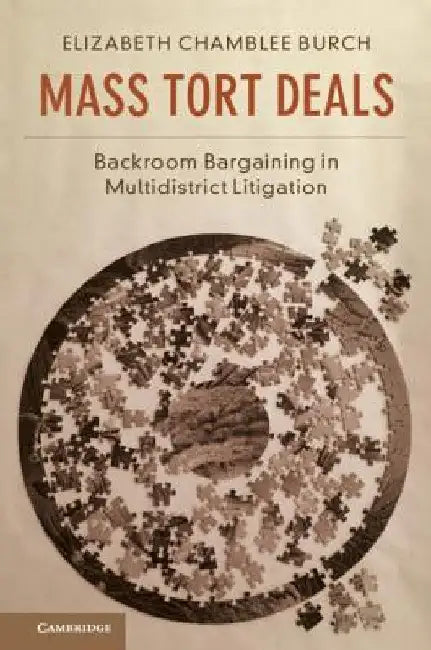 Mass Tort Deals by Elizabeth Chamblee Burch