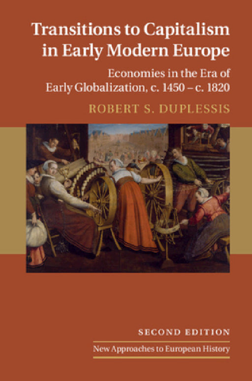 Transitions to Capitalism in Early Modern Europe by Robert S. Duplessis