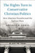 The Rights Turn in Conservative Christian Politics by Andrew R. Lewis