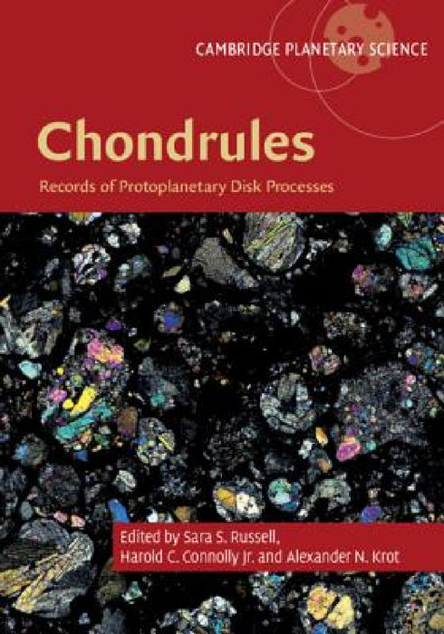 Chondrules by Sara S. Russell, Jr. Connolly Harold C., Alexander N. Krot