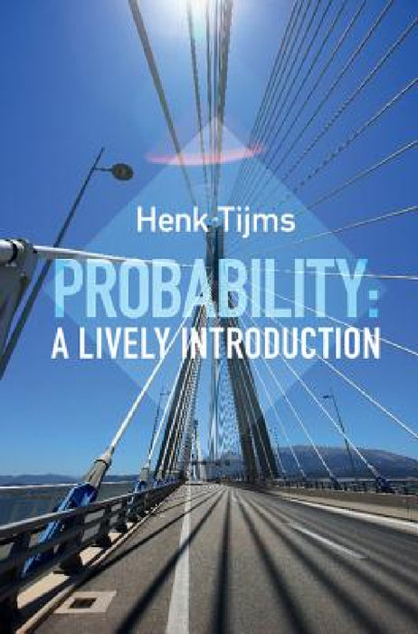 Probability: A Lively Introduction by Henk Tijms