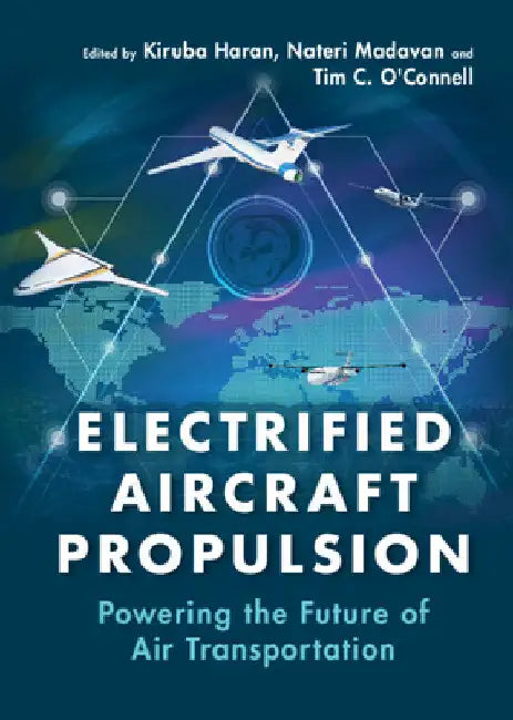 Electrified Aircraft Propulsion by Kiruba Haran