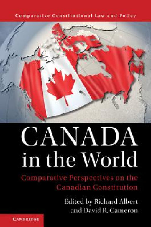 Canada in the World by Richard Albert, David R. Cameron