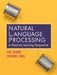 Natural Language Processing: A Machine Learning Perspective by Yue Zhang