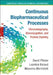 Continuous Biopharmaceutical Processes by David Pfister, Lucrèce Nicoud, Massimo Morbidelli