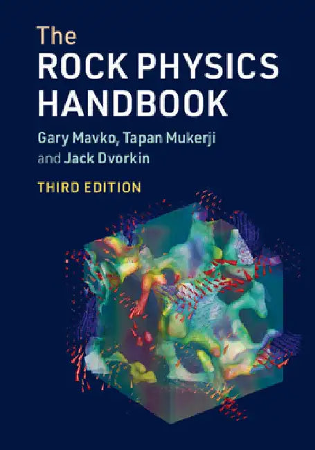 The Rock Physics Handbook by Gary Mavko