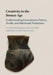 Creativity in the Bronze Age by Lise Bender Jørgensen, Joanna Sofaer, Marie Louise Stig Sørensen