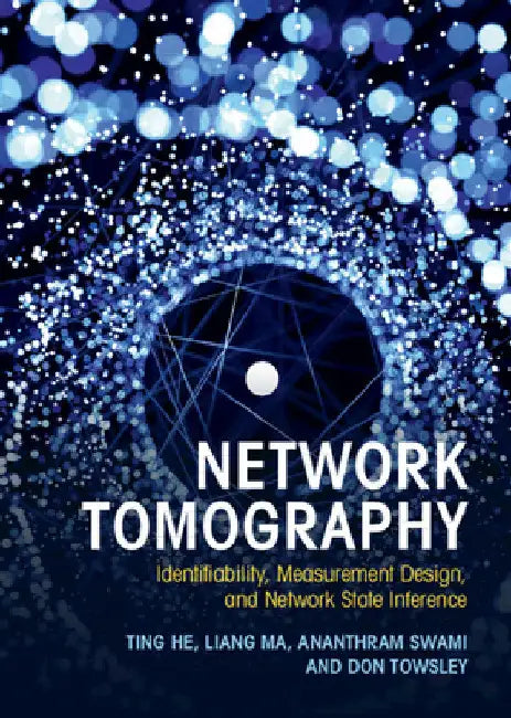 Network Tomography by Ting He