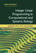 Integer Linear Programming in Computational and Systems Biology: An Entry-Level Text and Course by Dan Gusfield