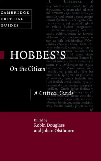 Hobbes's on the Citizen: A Critical Guide by Robin Douglass, Johan Olsthoorn
