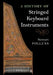 A History of Stringed Keyboard Instruments by Stewart Pollens