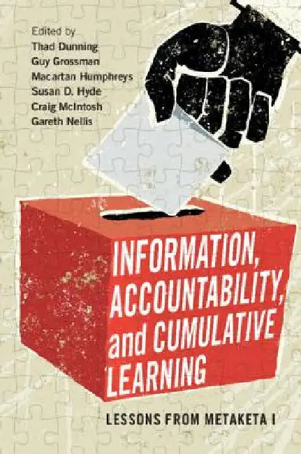 Information, Accountability, and Cumulative Learning by Thad Dunning
