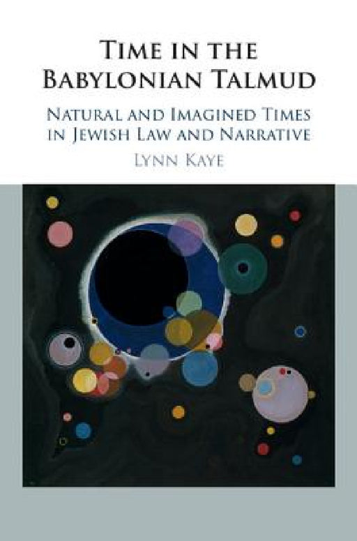 Time in the Babylonian Talmud by Lynn Kaye