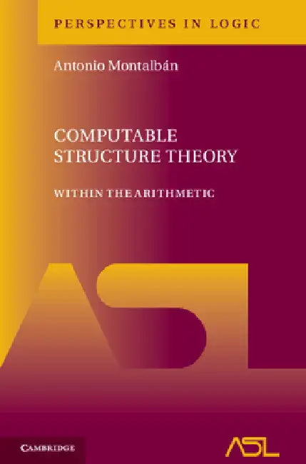 Computable Structure Theory by Antonio Montalbán