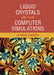 Liquid Crystals and Their Computer Simulations by Claudio Zannoni