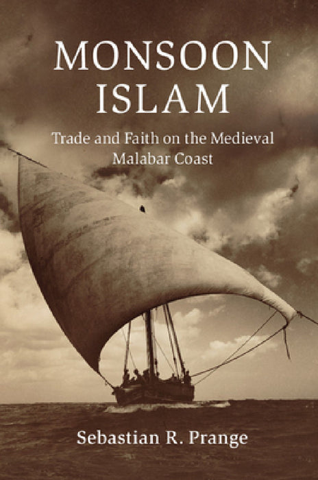 Monsoon Islam by Sebastian R. Prange
