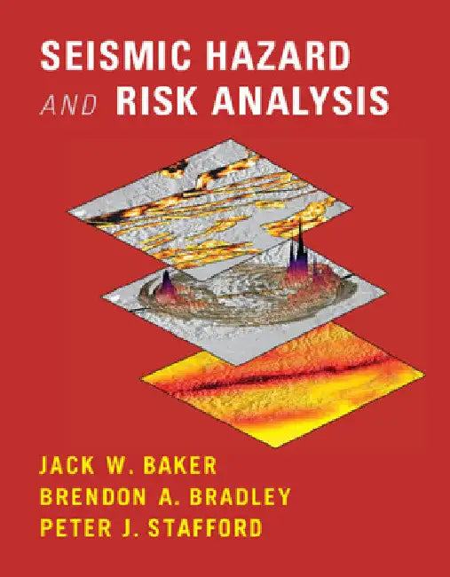 Seismic Hazard and Risk Analysis by Jack Baker