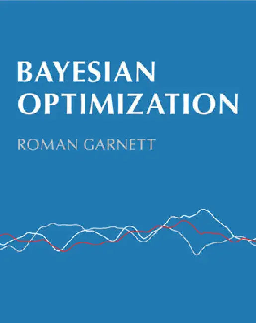 Bayesian Optimization by Roman Garnett