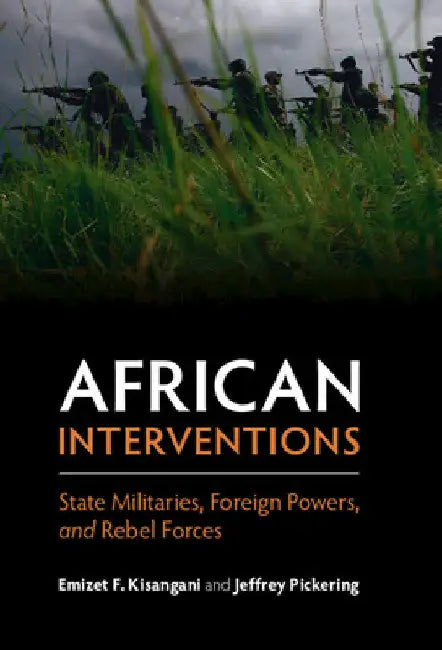 African Interventions by Emizet F. Kisangani