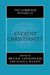 The Cambridge History of Ancient Christianity by Bruce W. Longenecker