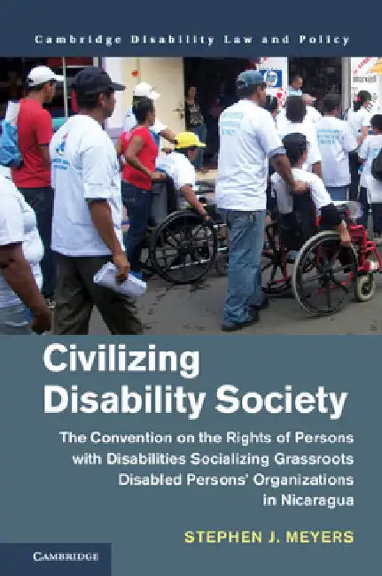 Civilizing Disability Society by Stephen J. Meyers