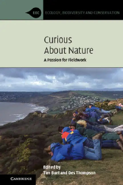Curious About Nature by Tim Burt