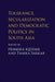Tolerance, Secularization and Democratic Politics in South Asia by Humeira Iqtidar, Tanika Sarkar